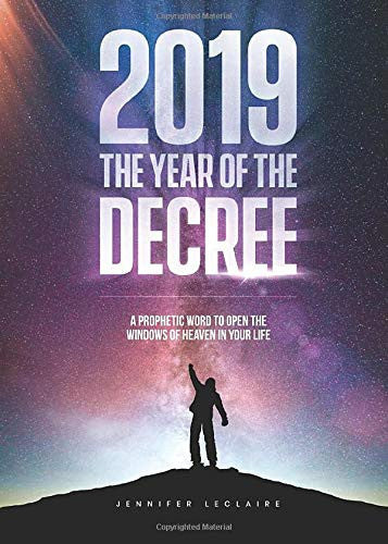 2019: The Year of the Decree