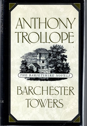 The Barsetshire Novels: Barchester towers