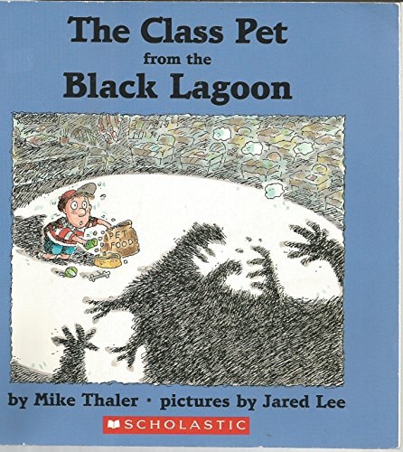 The Class Pet from the Black Lagoon