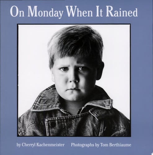 On Monday When It Rained