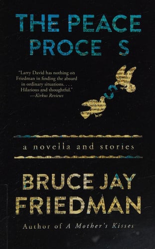 The Peace Process: A Novella and Stories