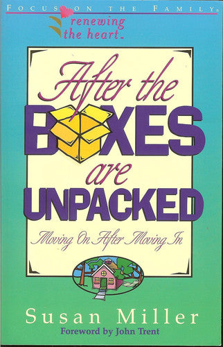 After the Boxes Are Unpacked (Renewing the Heart)