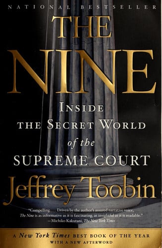 The Nine: Inside the Secret World of the Supreme Court