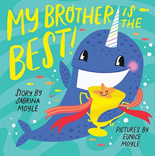 My Brother Is the Best! (a Hello!Lucky Book) A Board Book