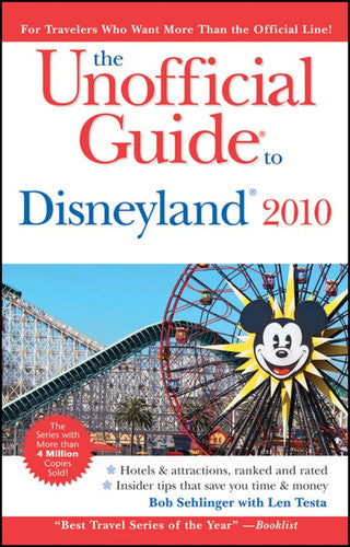 The Unofficial Guide to Disneyland 2010 (Unofficial Guides)