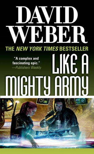 Like a Mighty Army A Novel in the Safehold Series