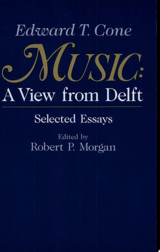 Music: A View from Delft. Selected Essays