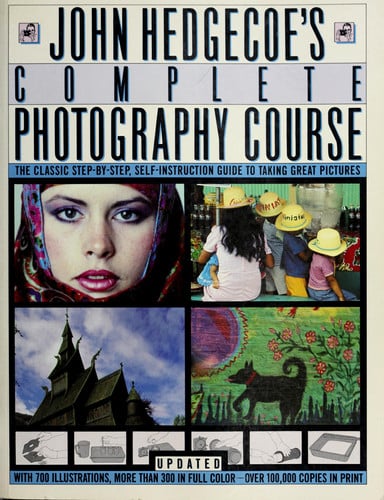 John Hedgecoe's Complete Photography Course