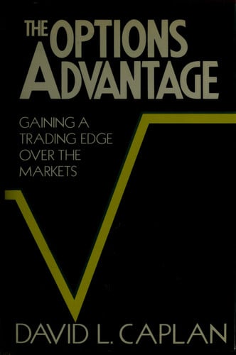 The Options Advantage: Gaining a Trading Edge Over the Markets
