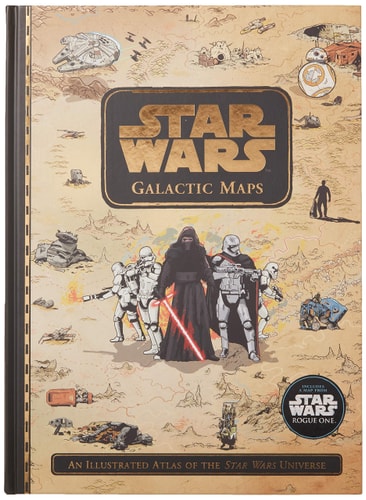 Star Wars Galactic Maps An Illustrated Atlas of the Star Wars Universe