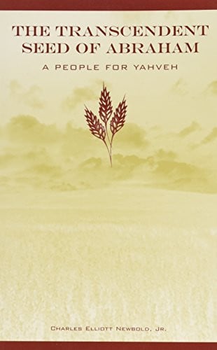 The Transcendent Seed of Abraham, A People for Yahweh