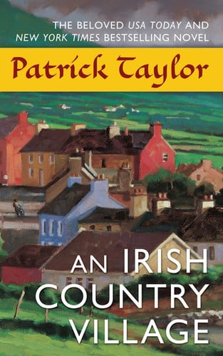 An Irish Country Village: A Novel (Irish Country Books)