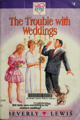 The Trouble With Weddings (Holly's Heart, Book 4)