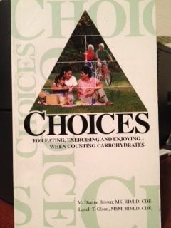 Choices: For Eating, Exercising and Enjoying-- When Counting Carbohydrates