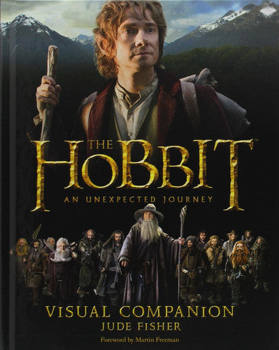 The Hobbit An Unexpected Journey : Visual Companion