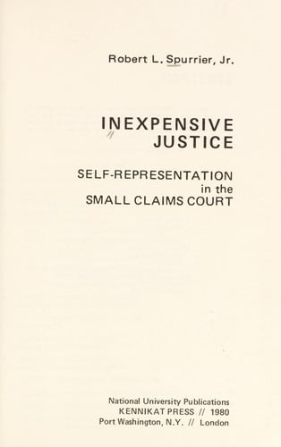 Inexpensive justice: Self-representation in the small claims court (Multi-disciplinary studies in law)
