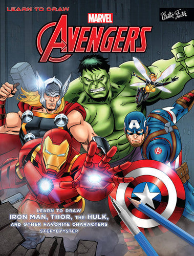 Learn to Draw Marvel's The Avengers Learn to draw Iron Man, Thor, the Hulk, and other favorite characters step-by-step