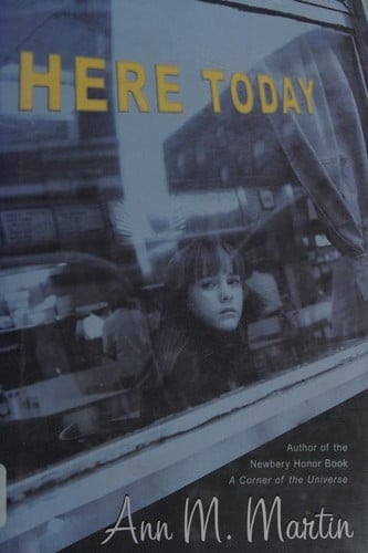 Here Today (Booklist Editor's Choice. Books for Youth (Awards))