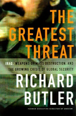 The Greatest Threat: Iraq, Weapons of Mass Destruction and the Growing Crisis in Global Security