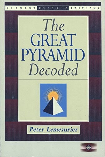 The Great Pyramid Decoded (Element Classic Editions)