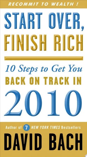Start Over, Finish Rich: 10 Steps to Get You Back on Track in 2010