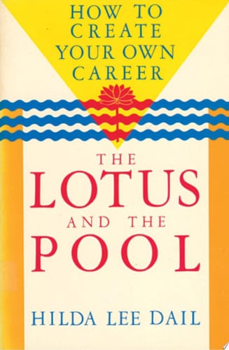 Lotus and the Pool: How to Create Your Own Career (Odyssey Passport)
