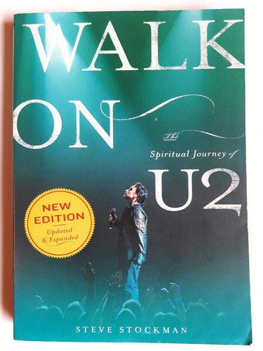 Walk On: The Spiritual Journey Of U2