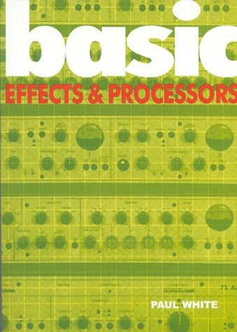 Basic Effects and Processors (Basic Series)