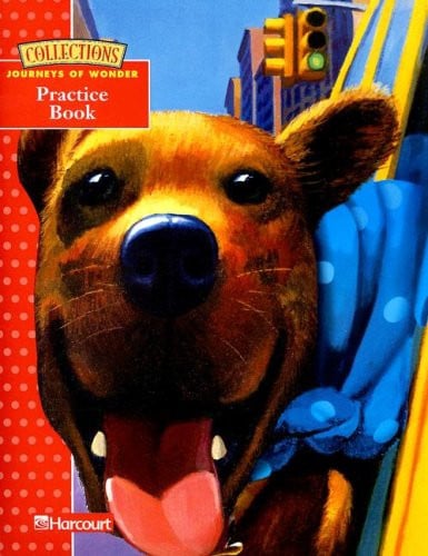 Harcourt Collections: Journeys of Wonder, Grade 3-2 Practice Book