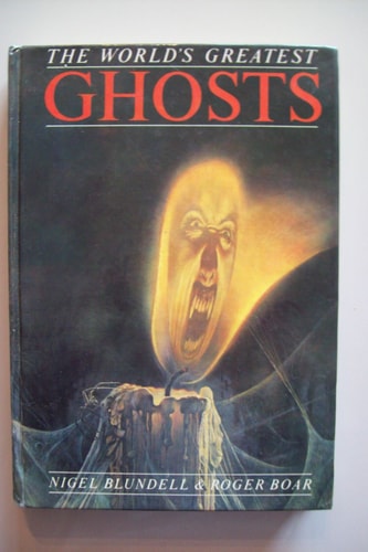 The World's Greatest Ghosts