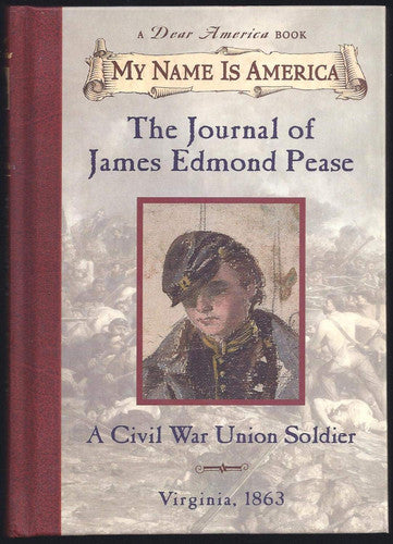 The Journal of James Edmond Pease, a Civil War Union Soldier