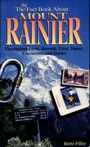 The Big Fact Book About Mount Rainier