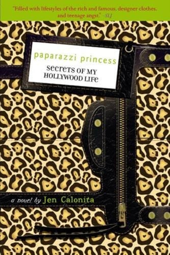 Paparazzi Princess (Secrets of My Hollywood Life (4))