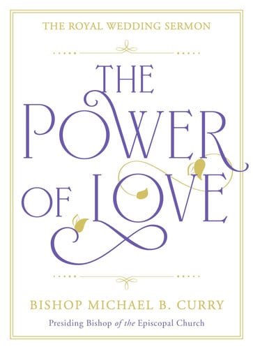 The Power of Love: The Royal Wedding Sermon