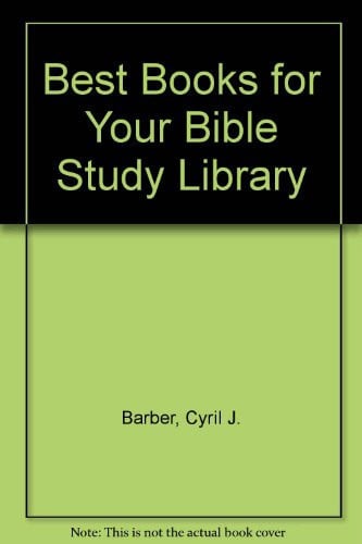 Best Books for Your Bible Study Library