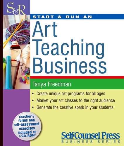Start & Run an Art Teaching Business (Start & Run Business Series)