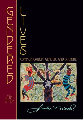 Gendered Lives: Communication, Gender, and Culture