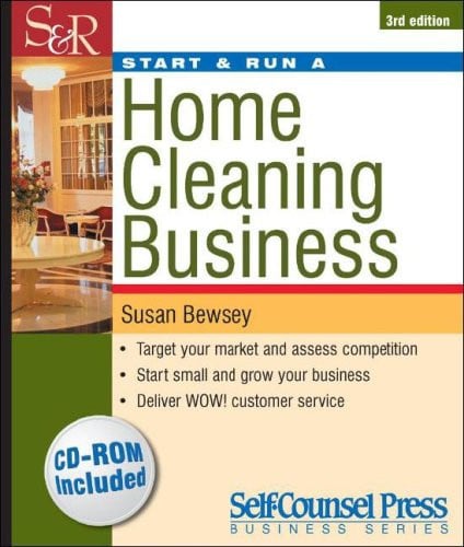 Start & Run a Home Cleaning Business (Start & Run Business Series)