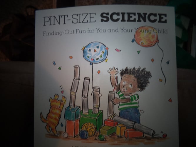 Pint-Size Science: Finding-Out Fun for You and Your Young Child (A Brown Paper Preschool Book)