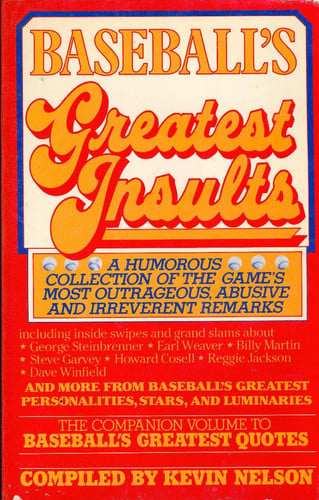Baseball's Greatest Insults