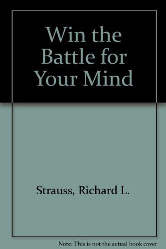 Win the Battle for Your Mind