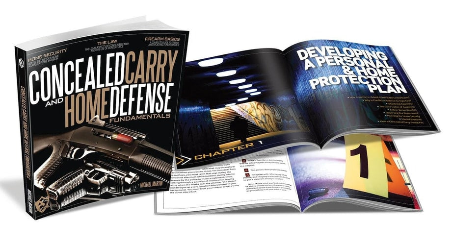 Concealed Carry and Home Defense Fundamentals A Comprehensive Guide for Anyone Considering Owning Or Carrying a Firearm for Self-defense