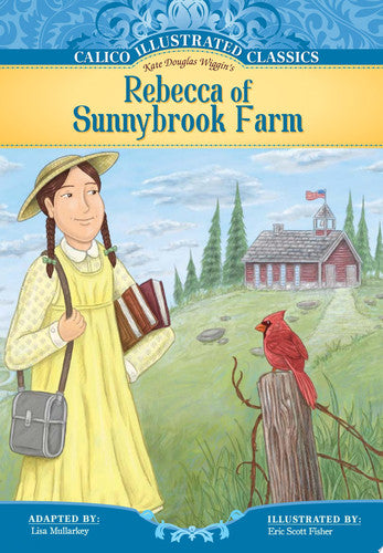 Rebecca of Sunnybrook Farms (Calico Illustrated Classics)