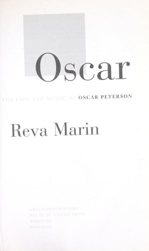 Oscar: The Life and Music of Oscar Peterson