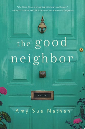 The Good Neighbor: A Novel