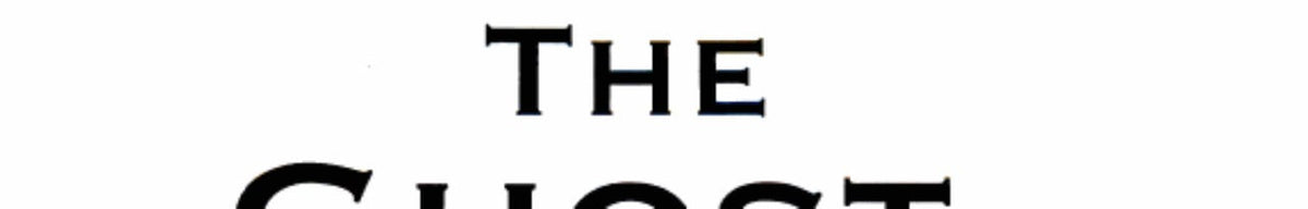 The Ghost, the White House, and Me