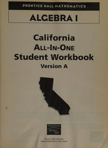 California Alegrbra 1: All-In-One Student Workbook (Grade Level 8, Version A)