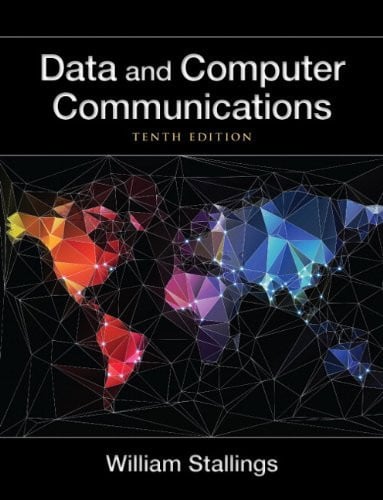 Data and Computer Communications (William Stallings Books on Computer and Data Communications)