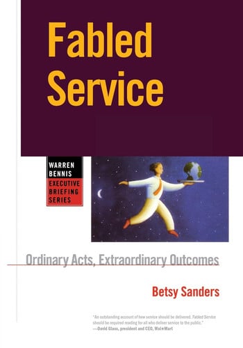 Fabled Service: Ordinary Acts, Extraordinary Outcomes
