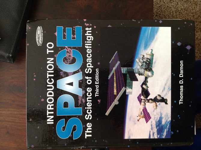 Introduction to Space: The Science of Spaceflight (Orbit, a Foundation Series)